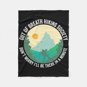 Out Of Breath Hiking Society Funny Hiker Trekking  Fleece Blanket