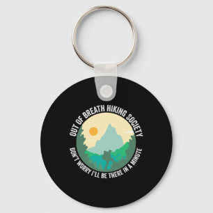 Out Of Breath Hiking Society Funny Hiker Trekking Key Ring