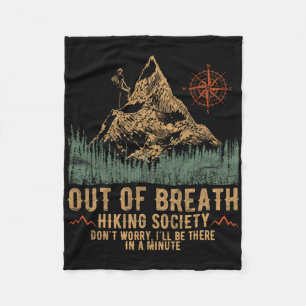 Out Of Breath Hiking Society Funny Mountain Climbi Fleece Blanket