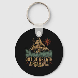 Out Of Breath Hiking Society Funny Mountain Climbi Key Ring