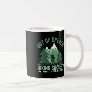 Out Of Breath Hiking Society Funny Mountain Hiker Coffee Mug