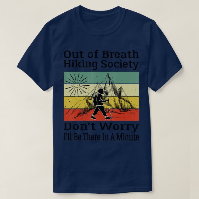 Out of Breath Hiking Society Funny Mountain Hiking T-Shirt (Design Front)