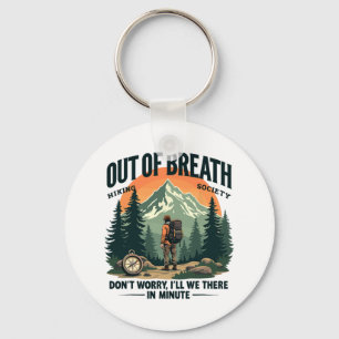 Out Of Breath Hiking Society Funny Mountain Outdoo Key Ring
