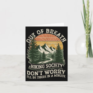 Out Of Breath Hiking Society Funny Outdoor Quote Card