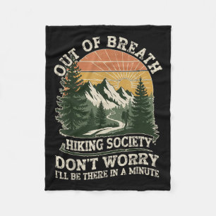 Out Of Breath Hiking Society Funny Outdoor Quote Fleece Blanket