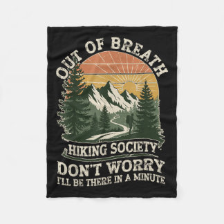 Out Of Breath Hiking Society Funny Outdoor Quote Fleece Blanket
