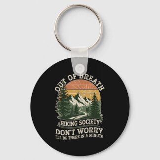 Out Of Breath Hiking Society Funny Outdoor Quote Key Ring