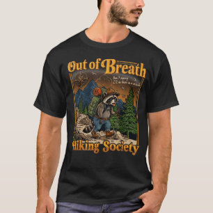 Out Of Breath Hiking Society Funny T-Shirt