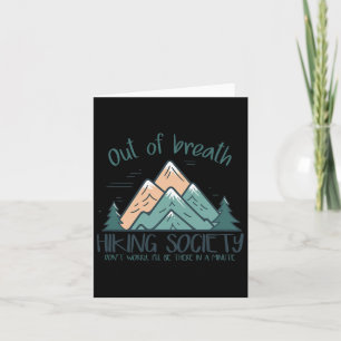 Out Of Breath Hiking Society Hiker Men Women  Card