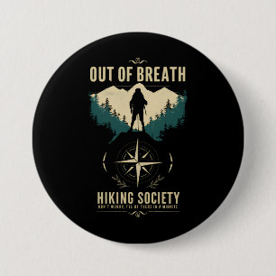 Out of Breath Hiking Society Hiker Nature Love 7.5 Cm Round Badge