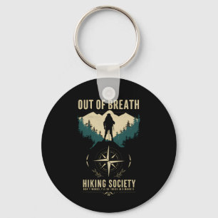 Out of Breath Hiking Society Hiker Nature Love Key Ring