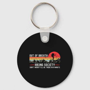 Out Of Breath Hiking Society Hiker Nature Lover Key Ring