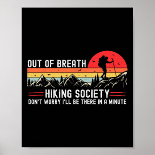 Out Of Breath Hiking Society Hiker Nature Lover Poster