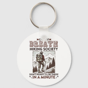 Out Of Breath Hiking Society Nature Lover Key Ring