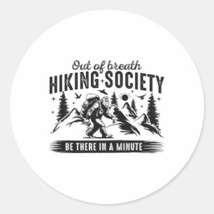 Out Of Breath Hiking Society Nature Lover Mountain Classic Round Sticker
