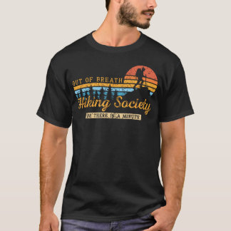 Out Of Breath Hiking Society Nature Lover T-Shirt