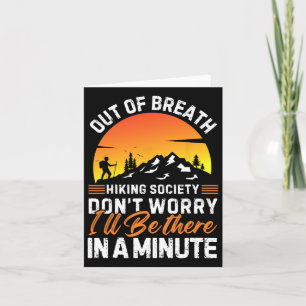 Out Of Breath Hiking Team Society Don't Worry We'l Card