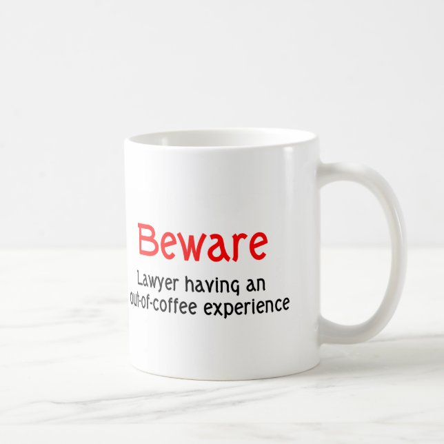 Out of Coffee Experience Lawyer Mug (Right)