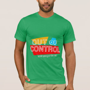 Out of Control – Bold Typography Statement Design T-Shirt