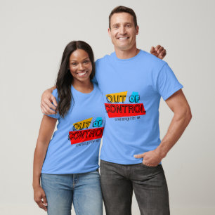 Out of Control – Bold Typography Statement Design T-Shirt