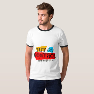 Out of Control – Bold Typography Statement Design T-Shirt