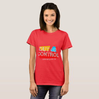 Out of Control – Bold Typography Statement Design T-Shirt
