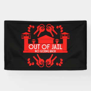 Out Of Jail Prison Release Gift Banner