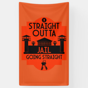 Out Of Jail Prison Release Gift  Banner
