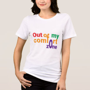 Out of My Comfort Zone Tri-Blend Shirt