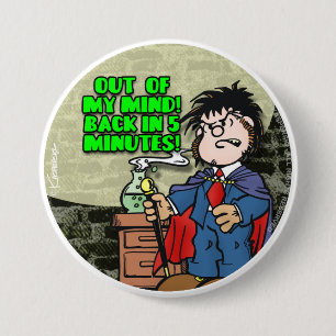 Out Of My Mind 7.5 Cm Round Badge