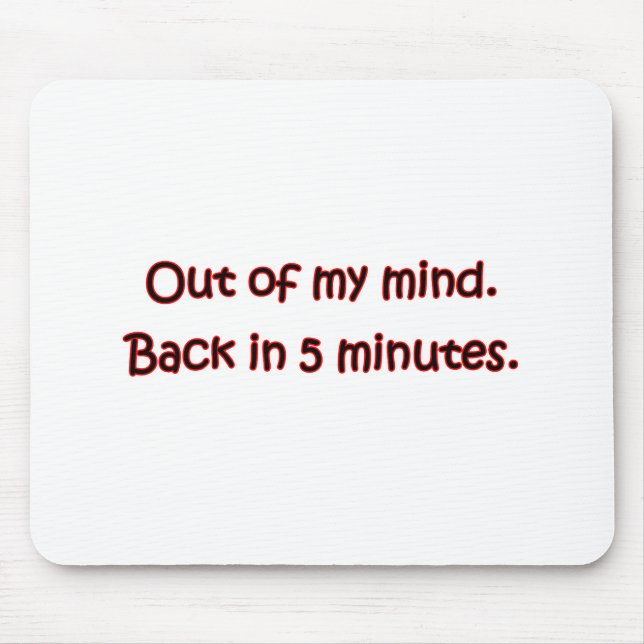 Out Of My Mind Mouse Mat (Front)