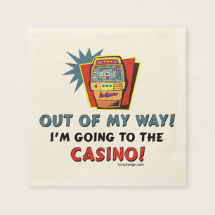Out of My Way Casino Napkin