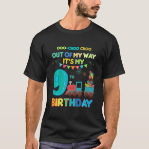 Out Of My Way It S My 9th Birthday Trains Party Ki T-Shirt