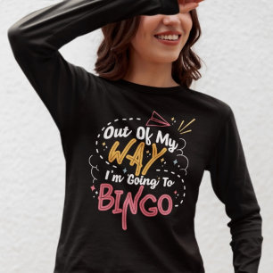 Out Of My Way  T-Shirt