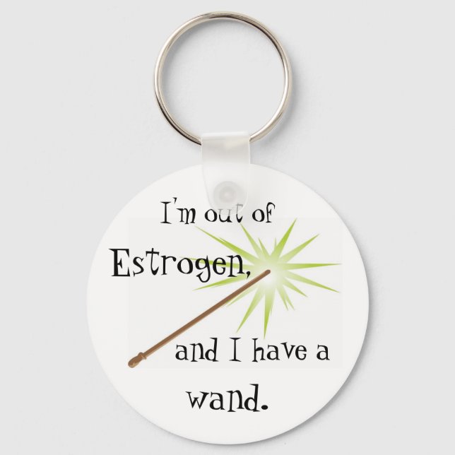 Out of Oestrogen Keychain (Front)