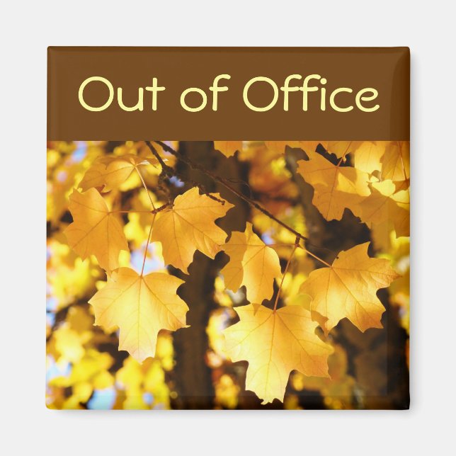 Out of Office Magnet sign Yellow Fall Tree Leaves (Front)
