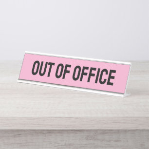Out Of Office Pink Desk Name Plate