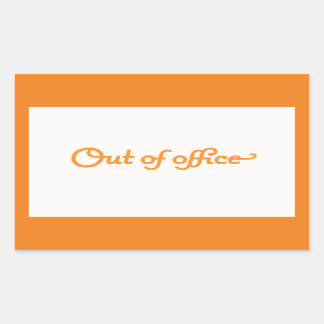 OUT OF OFFICE VACATION WORK OVERLOAD EXPRESSIONS U RECTANGULAR STICKER