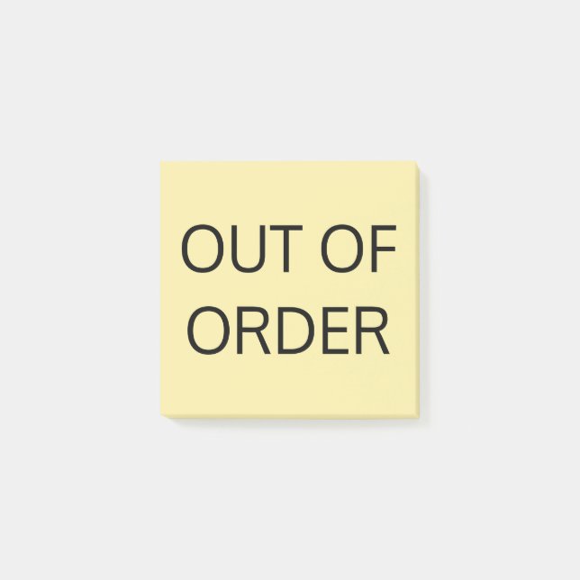 OUT OF ORDER POST-IT NOTES (Front)