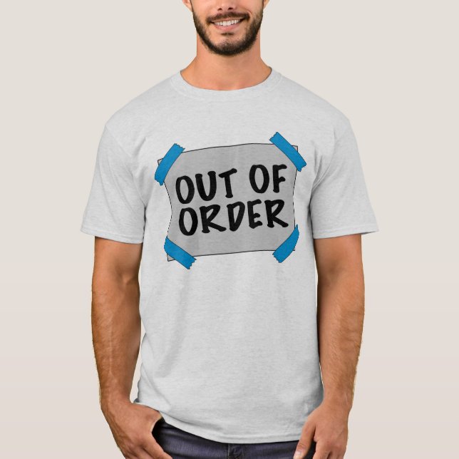 Out Of Order T-Shirt (Front)