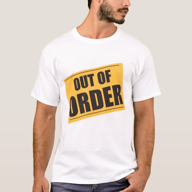 Out of Order Yellow Signage T-Shirt (Front)