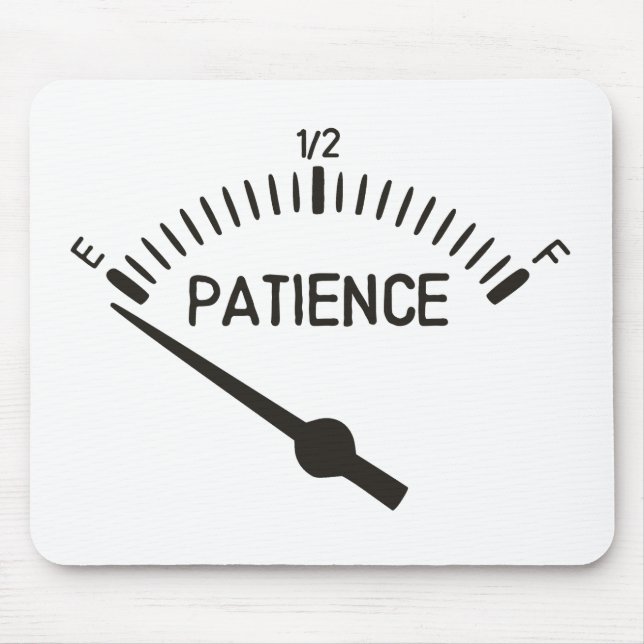 Out of Patience Gas Gauge Mouse Mat (Front)