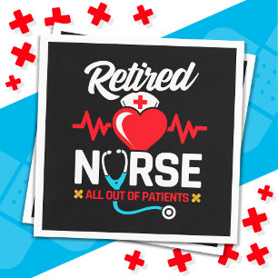 Out of Patients Retired Funny Nurse Retirement Napkin