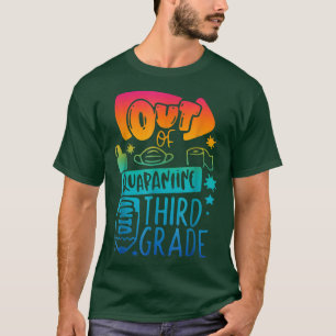 Out of Quarantine Into Third Grade Back to School T-Shirt