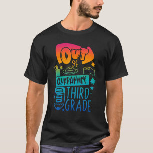 Out Of Quarantine Into Third Grade Back To School T-Shirt