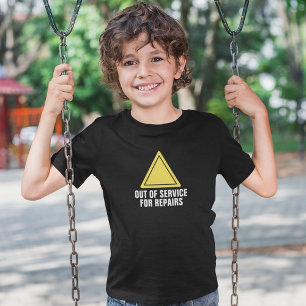 Out of service for repairs T-Shirt