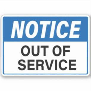 Out Of Service Sign