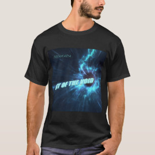 Out of the Void T-Shirt