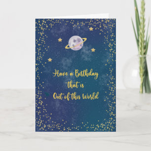 Out of this World Birthday with Planet & Stars Card