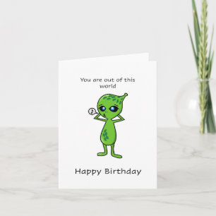 Out of this world, Happy Birthday Card